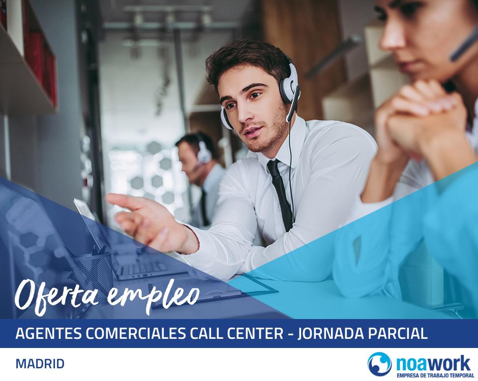 ETT MADRID Agentes comerciales call center - jornada parcial