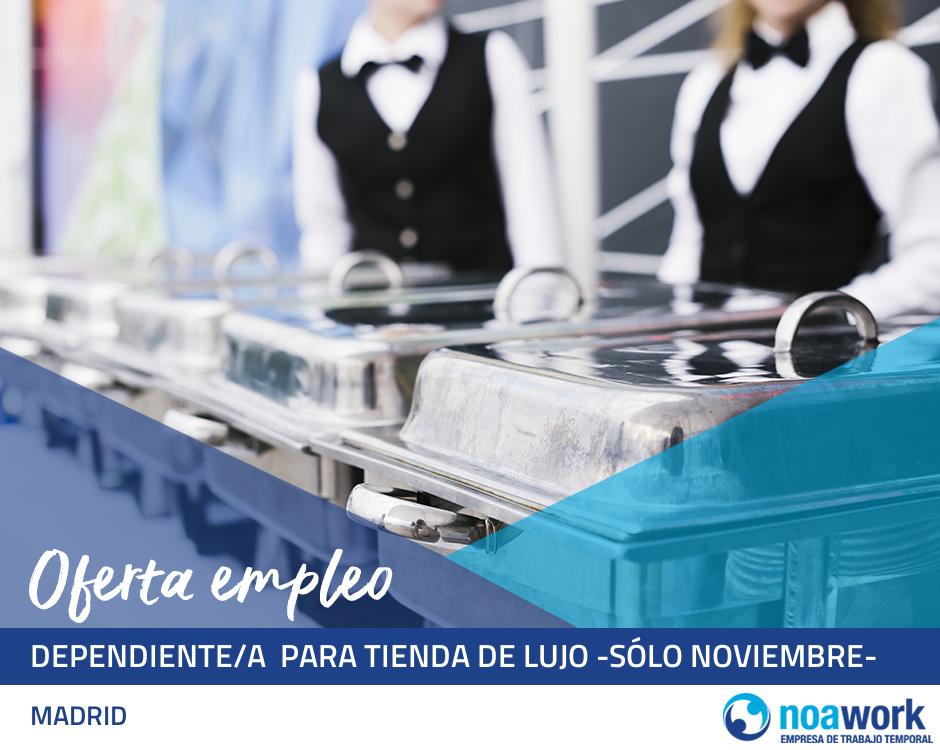 ETT MADRID Dependiente/a  para tienda de lujo -sólo noviembre-