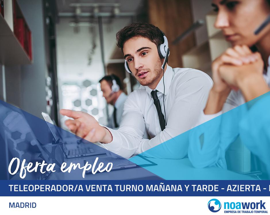 ETT MADRID Teleoperador/a venta turno mañana y tarde - azierta - noviembre 2024 - 