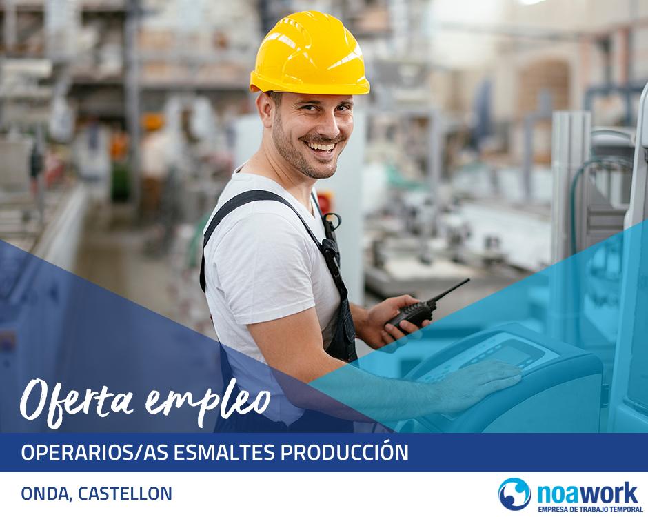 ETT ONDA, CASTELLON Operarios/as esmaltes producción 