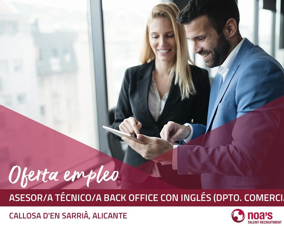 ETT CALLOSA D'EN SARRIÀ, ALICANTE Asesor/a técnico/a back office con inglés (dpto. comercial)